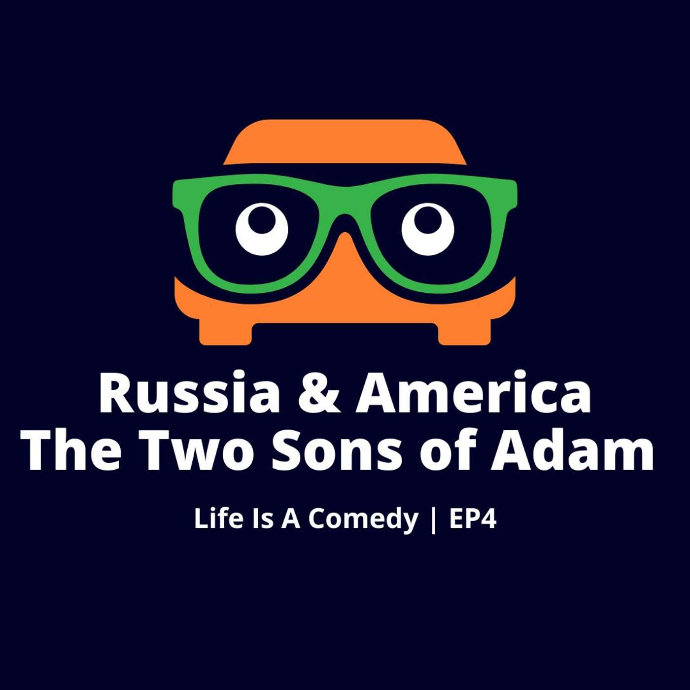 Russia and America - The Two Sons of Adam episode artwork